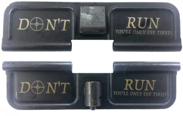 Double Sided Don't Run AR-15 Laser Engraved Ejection Port Dust Cover AR15_EJECTION_PORT_COVER_DONT_RUN_DOUBLE_SIDED