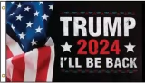 Flags Trump 2024 Ill Be Back Flag - CPS46468