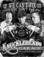 Tin Signs Stooges Knuckleheads Garage - TSN1687