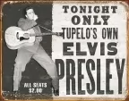 Tin Signs Tupelos Own Elvis - TSN1752