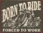 Tin Signs Born To Ride - TSN1885
