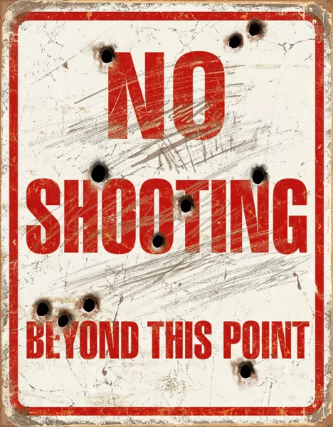 Tin Signs No Shooting Beyond This Point TSN1939