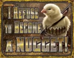 Tin Signs Chicken Nugget Refusal - TSN2212