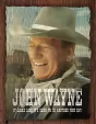 Tin Signs John Wayne Fine Day - TSN2228