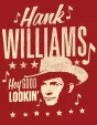 Tin Signs Hank Hey Good Lookin - TSN2524