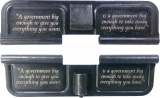 Double Sided You Want - Government Takes AR-15 Laser Engraved Ejection Port Dust Cover
