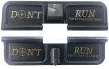 Double Sided Don't Run AR-15 Laser Engraved Ejection Port Dust Cover