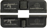 Double Sided If You Heard My Shot It Wasn't Meant For You Laser Engraved Ejection Port Dust Cover