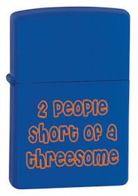 Zippo 2 people short of a threesome (model 24722) 
