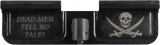 Jolly Roger Dead Men Tell No Tells AR-15 Laser Engraved Ejection Port Dust Cover
