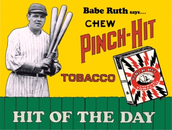 Tin Signs Babe Ruth Pinch Hit TSN0059