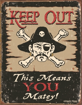 Tin Signs Moore-Keep Out Matey TSN1289